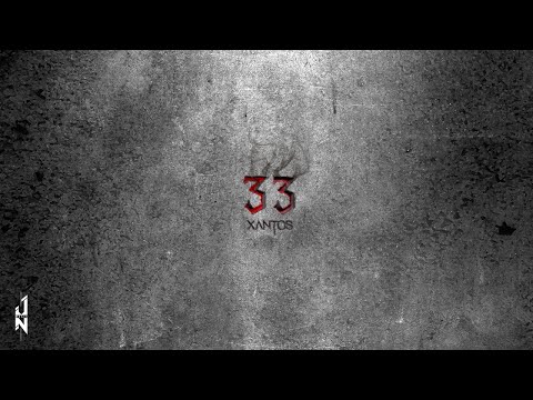 33 💨  - Xantos (Video Oficial)