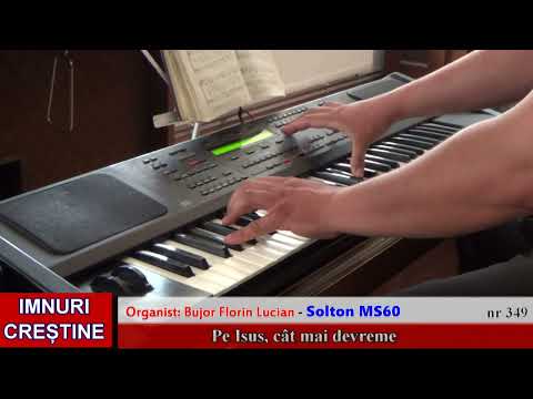 Pe Isus, Cât Mai Devreme | Organist Bujor Florin Lucian, Orgă Solton MS60