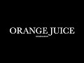 Orange Juice By Noah Kahan Lyrics