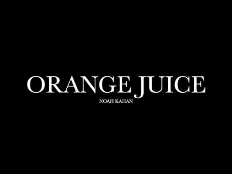 Orange Juice by Noah Kahan (Lyrics)