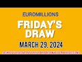 The National Lottery EuroMillions Drawing for Friday 29 March 2024
