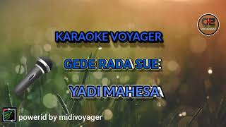 Download lagu Gede rada sue ~Yadi Mahesa (karaoke ) #gedesingsue#yadimahesa #gedesingsuekaraoke#tarlingkaraoke mp3