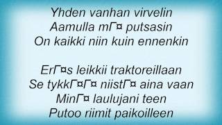 J. Karjalainen - On Kaikki Niinkuin Ennenkin Lyrics