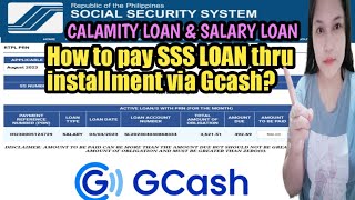 How to pay SSS LOAN thru installment using Gcash in 2023?