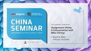 Assignment China: A Conversation with Mike Chinoy