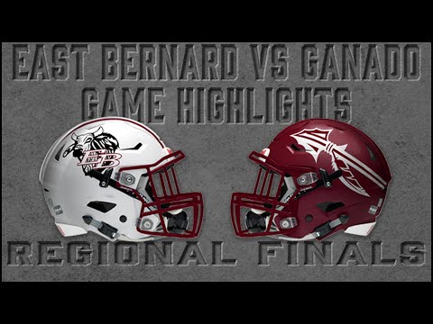East Bernard vs Ganado - 2019 Texas High School Football Playoffs - Regional Finals Highlights