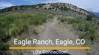 "LOV Connection" trail ride from "3rd Gulch" to "Abram's Ridge".