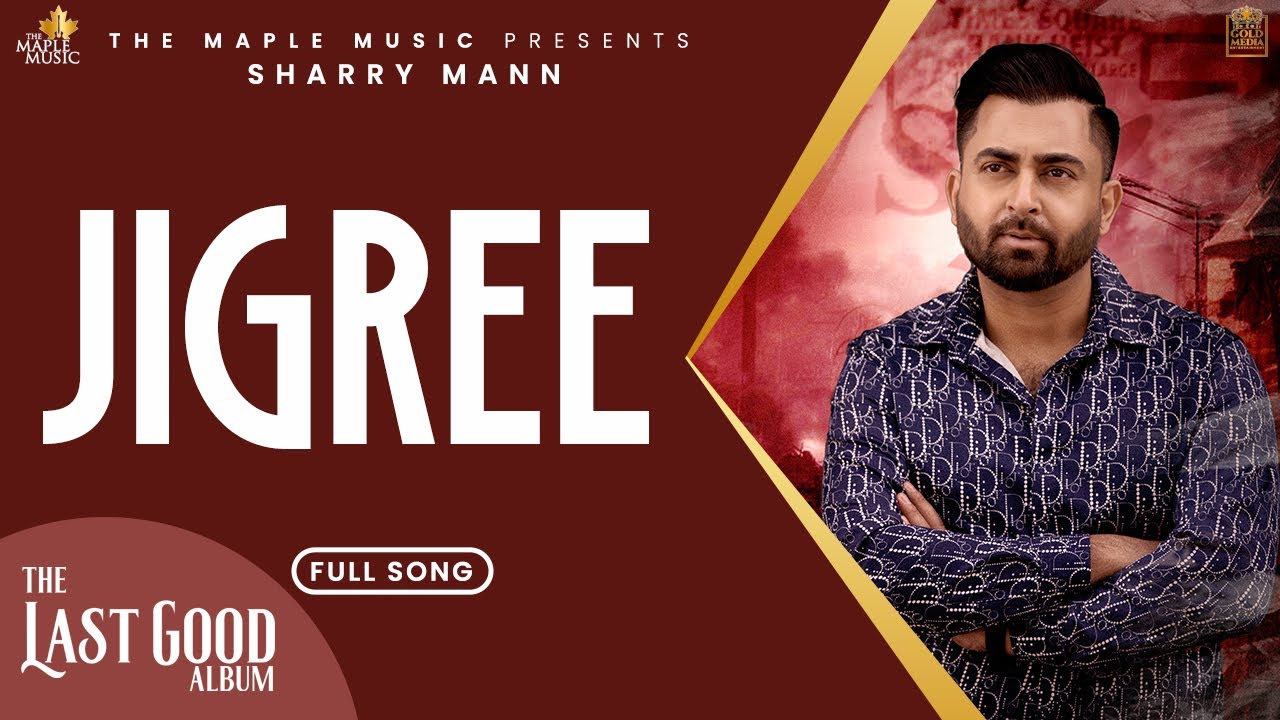 Jigree (Official Audio) - Sharry Maan | The Last Good Album