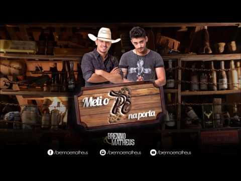 Meti O Pé Na Porta - Brenno e Matheus