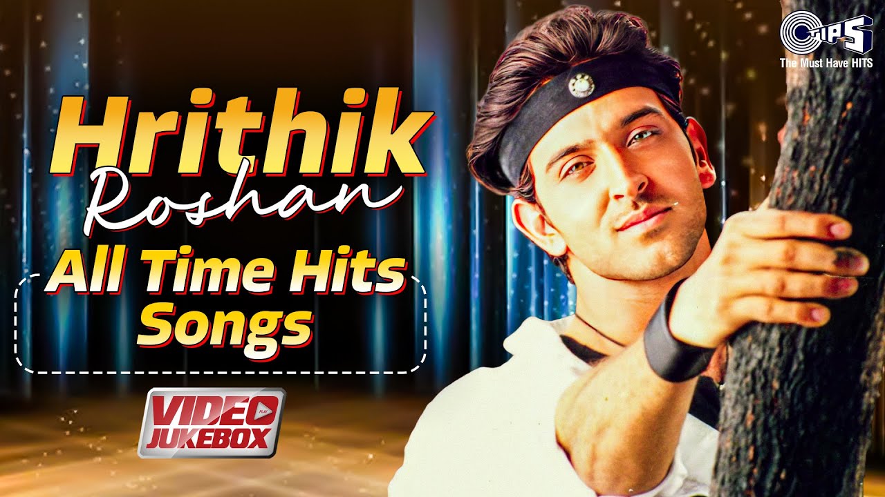Hrithik Roshan All Time Hit Songs | Aaja Mahiya | Chupke Se Sun | Yaadein Yaad Aati Hai | Hindi Song
