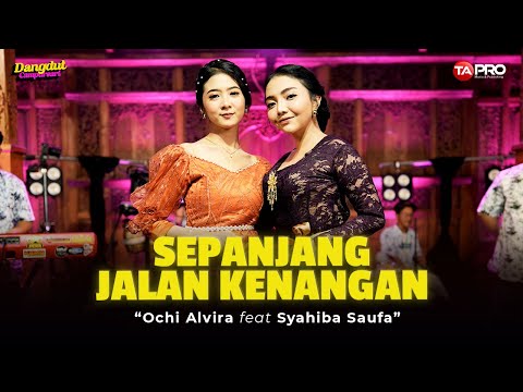 Ochi Alvira Ft. Syahiba Saufa - Sepanjang Jalan Kenangan (Dangdut Koplo Version)