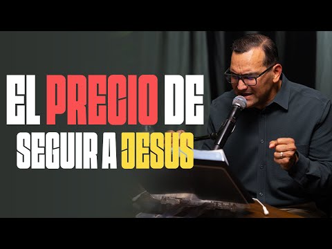 El Precio De Seguir A Jesus | Pastor General David Gutierrez
