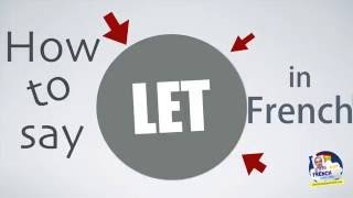 How to say LET in French