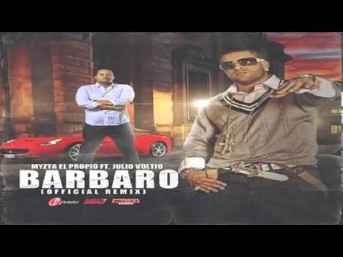 Myzta Ft Voltio - Barbaro Remix ✓