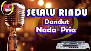 Download lagu COVER SELALU RINDU  NADA PRIA   KARAOKE mp3