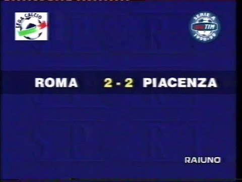 SERIE A 1998/1999: ROMA - PIACENZA 2-2