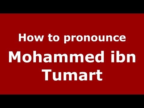 How to pronounce Mohammed ibn Tumart (Arabic/Morocco) - PronounceNames.com