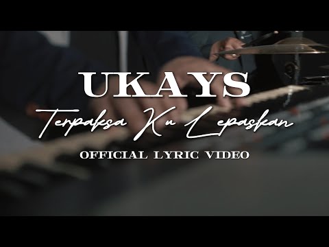 Ukays - Terpaksa Ku Lepaskan [Penyanyi Sebenar] [Official Lyrics Video]
