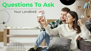 Questions To Ask Your Landlord Before Renting A House