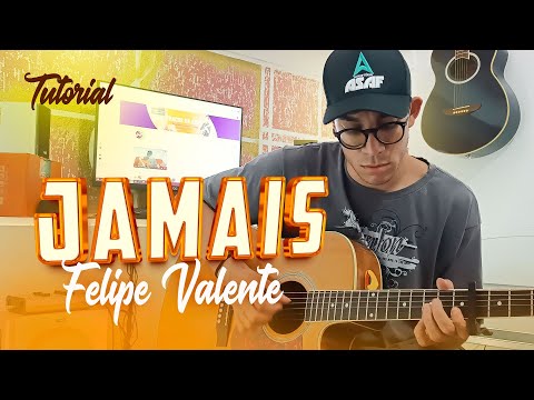 Jamais - Felipe Valente