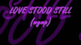 love stood still-mymp