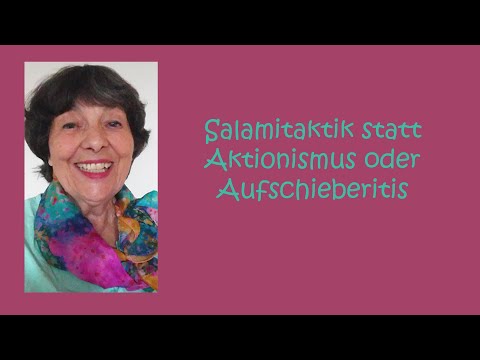 Die Salamitaktik - das Mittel gegen Aufschieberitis: Coachingquickie 1