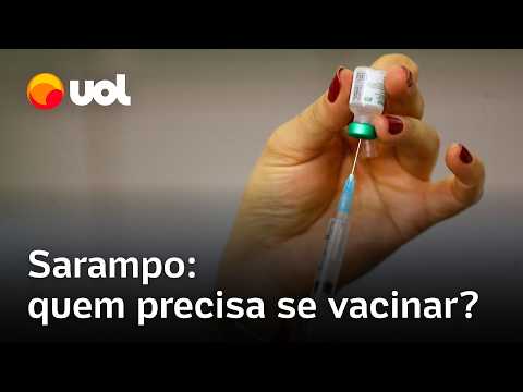 Surto de sarampo: quem precisa se vacinar de novo em São Paulo e cidades vizinhas