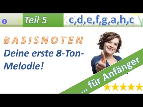 Noten lesen lernen - Lektion 5 | Basisnoten üben (Deine erste 8-Ton-Melodie)