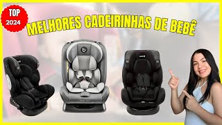 Qual a Melhor Cadeirinha de Bebê para Carro? Qual Cadeirinha de Bebê para Carro Comprar?