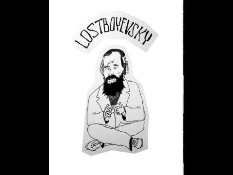 LOSTBOYEVSKY -- IMMANENTIZE THE ESCHATON