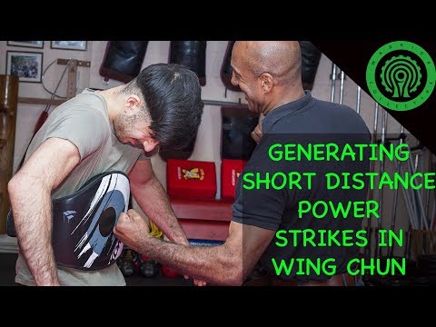 Wing Chun Generating Power for Close Range Striking Tutorial