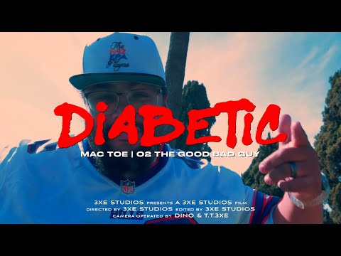 Mac Toe - Diabetic (Official Video) (feat. O2 The Good Bad Guy)