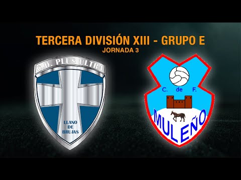 RESUMEN | C.D. Plus Ultra-Marvimundo (3-1) Muleño C.F.  // JORNADA 3 FASE 2