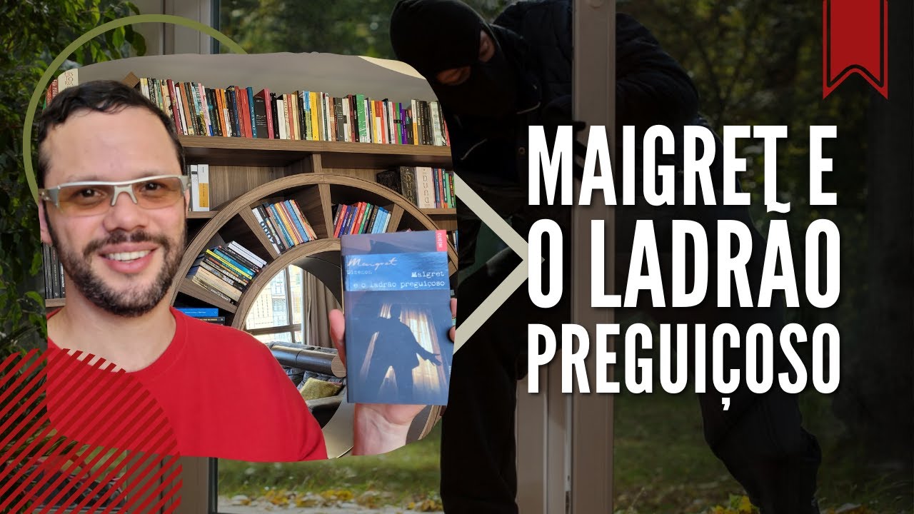 Maigret e o ladrão preguiçoso, de Georges Simenon