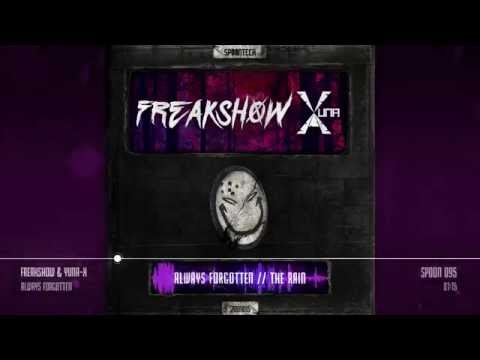 Freakshow & Yuna-X - Always Forgotten [SPOON 095]