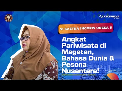 Boosting Tourism in Magetan with UNESA 5 English Literature Undergraduate Program: World Language...