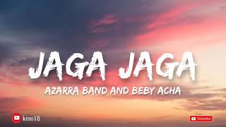 Download lagu Azarra Band and Beby Acha - jaga jaga (lirik) mp3 Download lagu Azarra Band and Beby Acha - jaga jaga (lirik) mp3