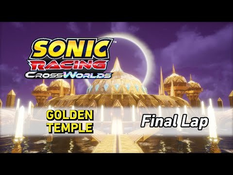 Golden Temple [Final Lap] - Sonic Racing CrossWorlds OST