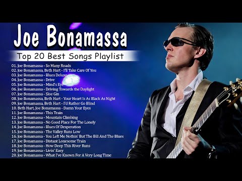 Top 20 Best Songs Playlist Of Joe Bonamassa | Joe Bonamassa Best Songs Collection