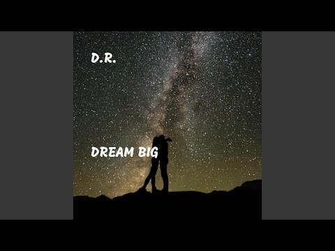 Dream Big