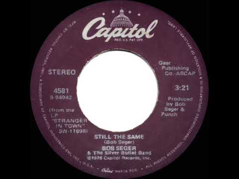 1978 HITS ARCHIVE: Still The Same - Bob Seger (stereo 45)