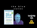 Unlocking The Secrets Of Longevity Blue Zones Book Discussion The Longevity Lab MD Podcast
