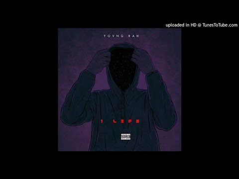 Yovng Rah - One Life