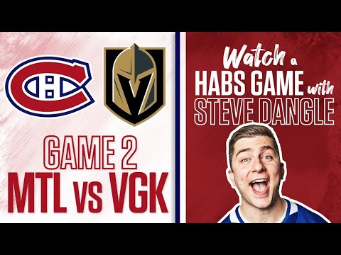 Re-Watch Montreal Canadiens vs. Vegas Golden Knights Game 2 LIVE w/ Steve Dangle