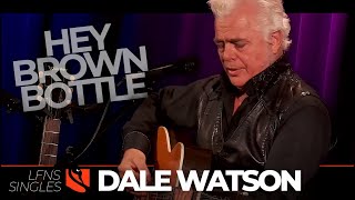 Hey Brown Bottle | Dale Watson