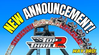BREAKING! Cedar Point Announces Top Thrill 2 OPENING DATE!