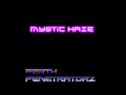 Perth Penetratorz- Mystic Haze(Light Trance)
