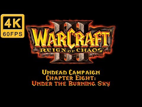 Warcraft 3 Walkthrough | Hard | Undead Campaign | Chapter 8: Under the Burning Sky