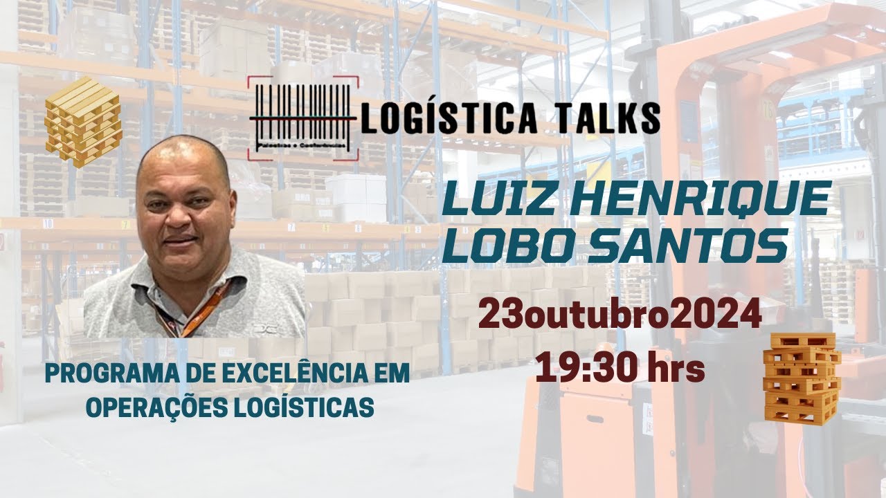 Programa de Excelência em Operações Logísticas - Luiz Lobo no Logistica Talks Entrevista