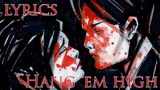 My Chemical Romance - Hang &#39;em high (Lyrics)